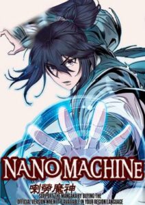 Top 10 des meilleurs manhwa d'arts martiaux classés 7 Nano-machine