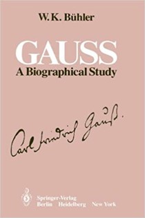Gauss-Une-étude-biographique Couverture du livre Gauss : Une étude biographique de WK Bühler