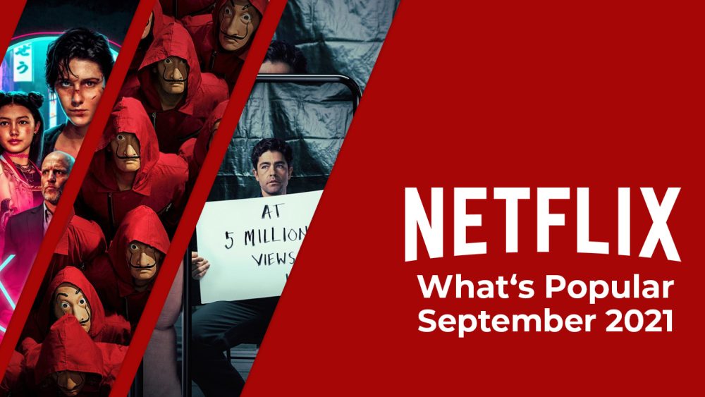 Les plus grands films et émissions sur Netflix en septembre 2021 selon le top 10 2 Les plus grands films et émissions sur Netflix en septembre 2021 selon le top 10 - 1