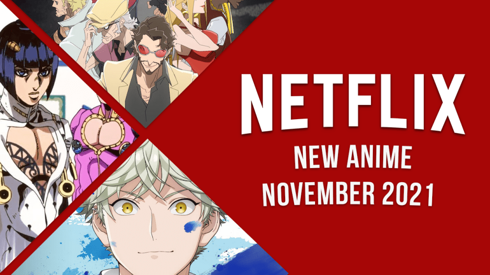 Nouvel anime sur Netflix en novembre 2021 - 1