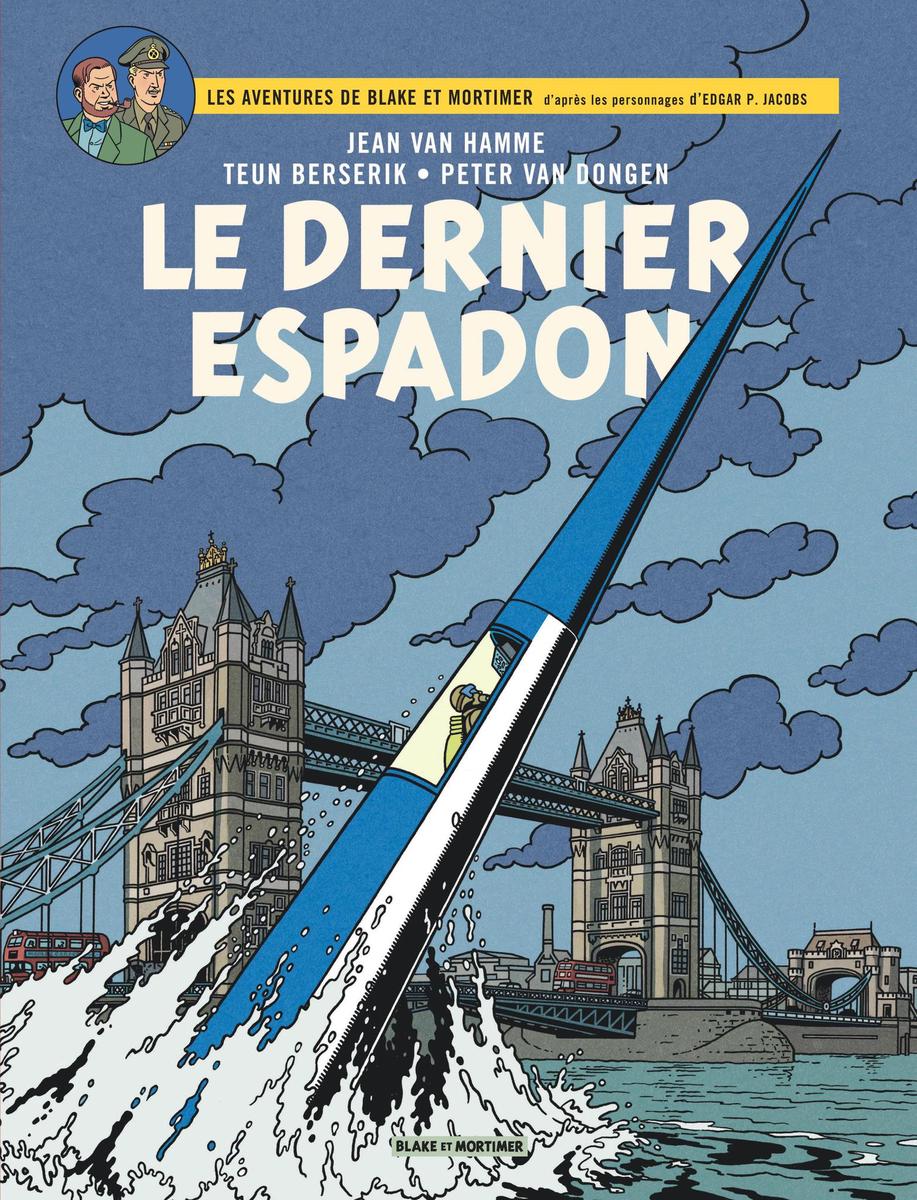 Bande dessinée – Van Hamme dit au revoir à Blake et Mortimer › Geeky News 4 Bande dessinée – Van Hamme dit au revoir à Blake et Mortimer › Geeky News - 3