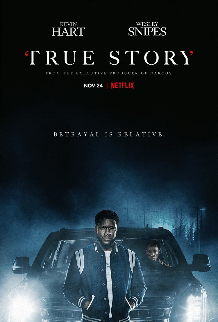 La mini-série Netflix "True Story" avec Kevin Hart: tout ce que nous savons jusqu'à présent 10 affiche de lhistoire vraie de netflix
