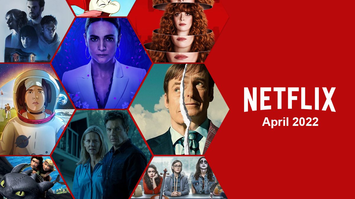 Ce qui arrive sur Netflix en avril 2022 2 Ce qui arrive sur Netflix en avril 2022 - 1