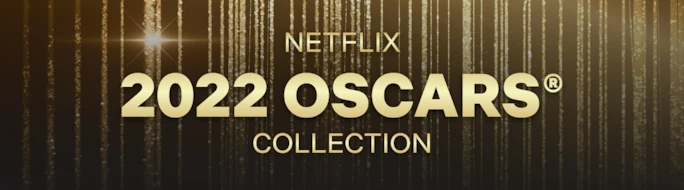 Guide de visionnage Netflix Oscars 2022 : comment regarder les nominés et les gagnants des Oscars 4 collection oscars netflix