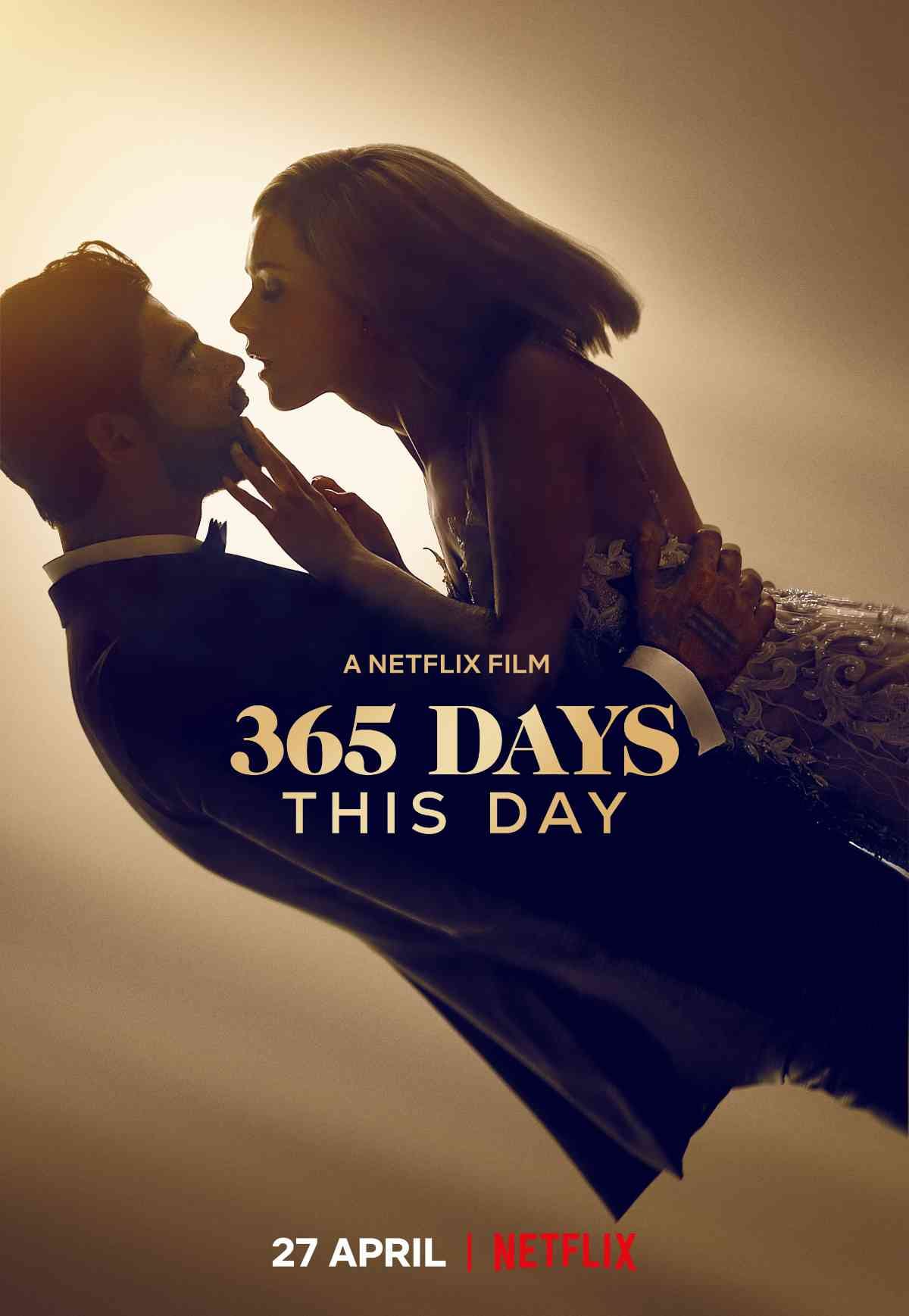 '365 Days' 2: à venir sur Netflix en avril 2022 3 365 jours suite 365 jours ce jour affiche netflix