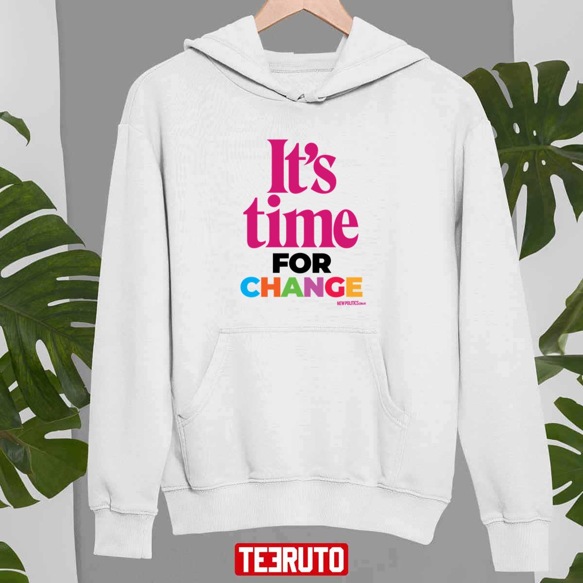 Il est temps de changer New Politics Sweat-shirt unisexe Il est temps de changer New Politics Sweat-shirt unisexe