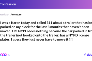 J'étais une Karen aujourd'hui et j'ai appelé le 311 à propos d'une remorque qui est garée dans mon bloc depuis 3 mois et qui n'a pas été déplacée. Ofc NYPD ne fait rien car la voiture garée devant la remorque (non accrochée à la remorque) a une plaque d'immatriculation NYPD. Je suppose qu'ils n'ont jamais à le déplacer 🙄 - 7