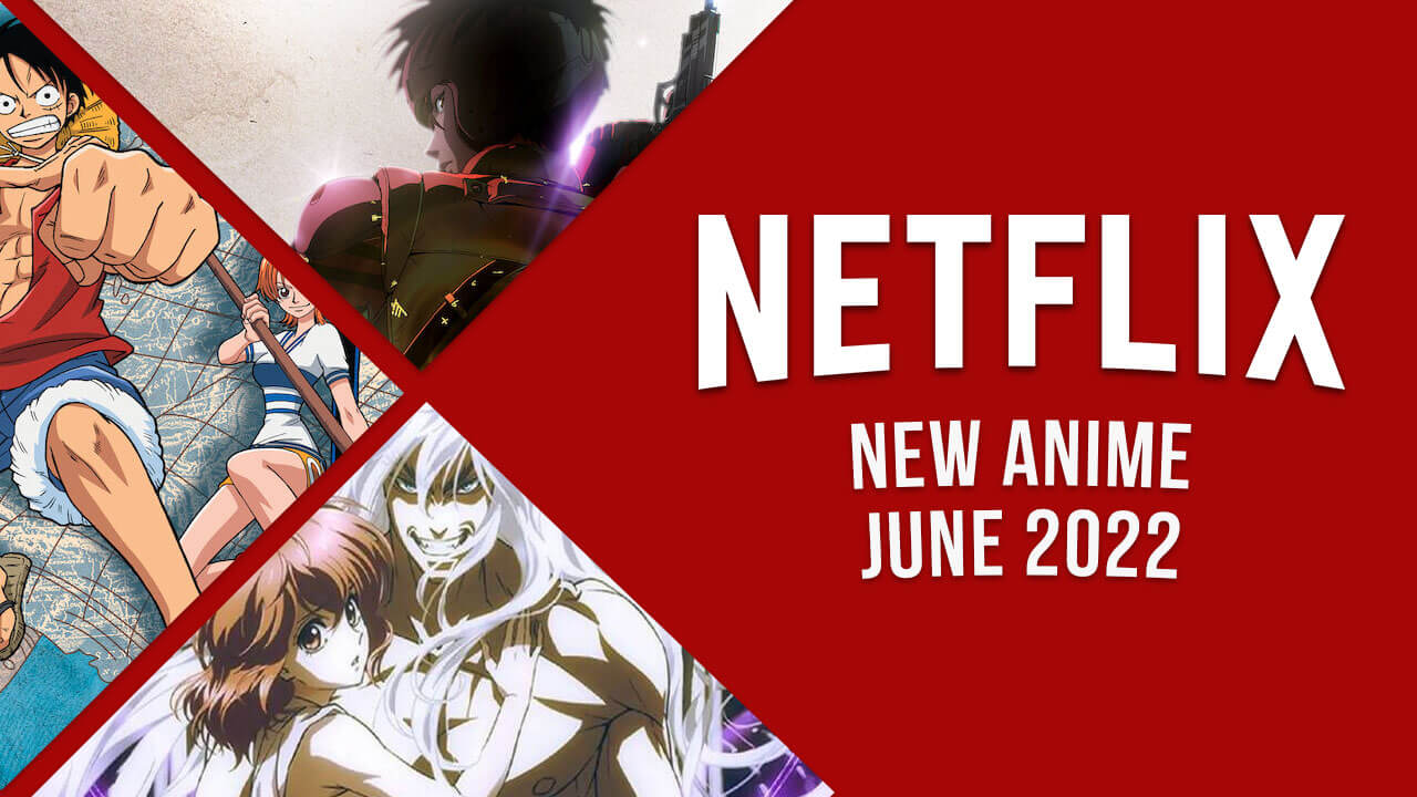 Nouvel anime sur Netflix en juin 2022 2 Nouvel anime sur Netflix en juin 2022 - 1
