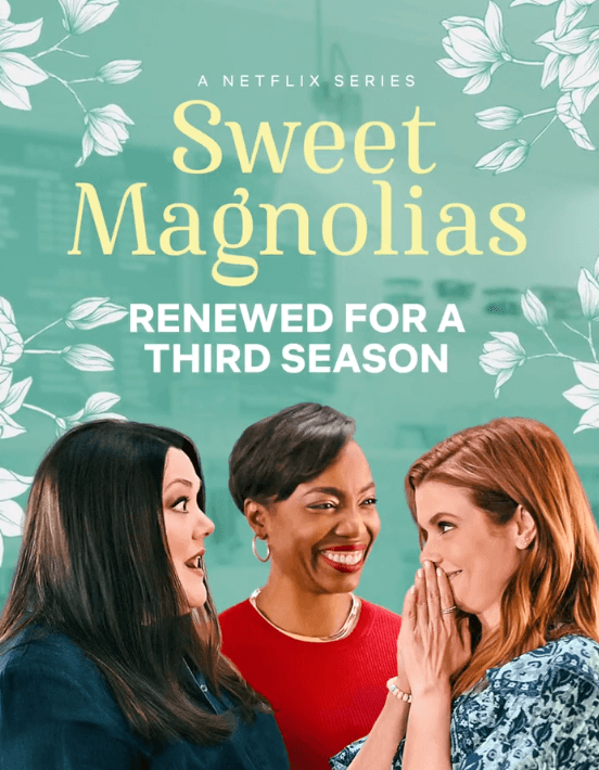 doux magnolias renouvelés pour la saison 3 netflix