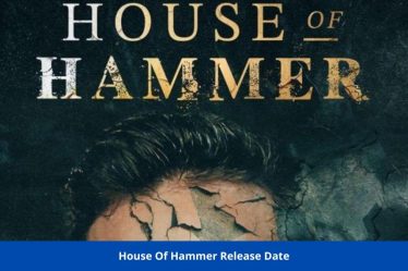 La date de sortie de House Of Hammer est connue et où regarder ! - 9