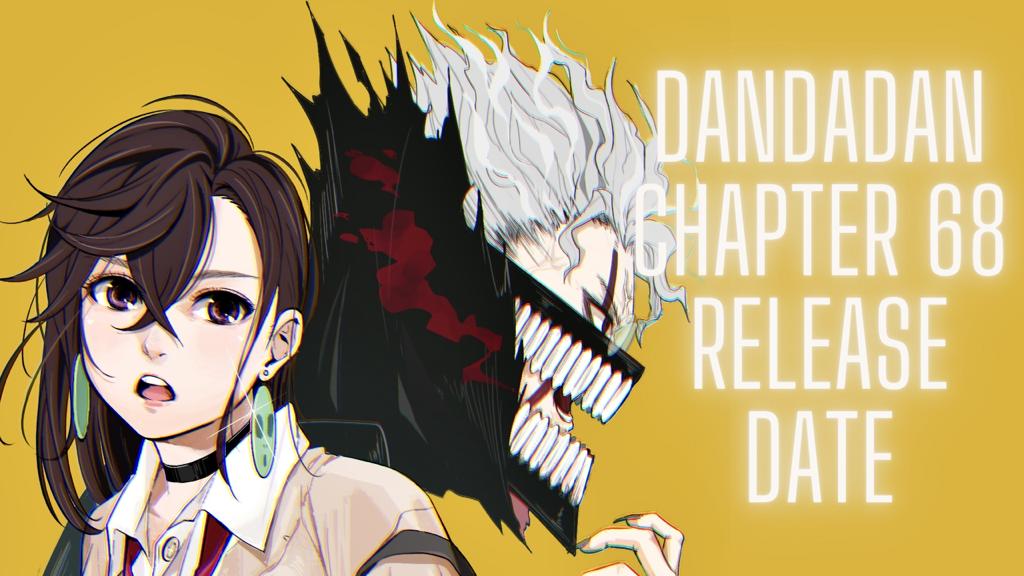 Date de sortie du chapitre 68 de Dandadan : le plan d'attaque d'Okarun pour vaincre Kaiju 2 Date de sortie du chapitre 68 de Dandadan : le plan d'attaque d'Okarun pour vaincre Kaiju - 1
