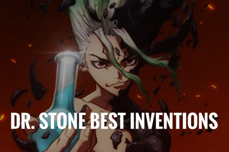 Top 10 des meilleures inventions du Dr Stone d'ici la fin de la série (2022) 2 Top 10 des meilleures inventions du Dr Stone d'ici la fin de la série (2022) - 1