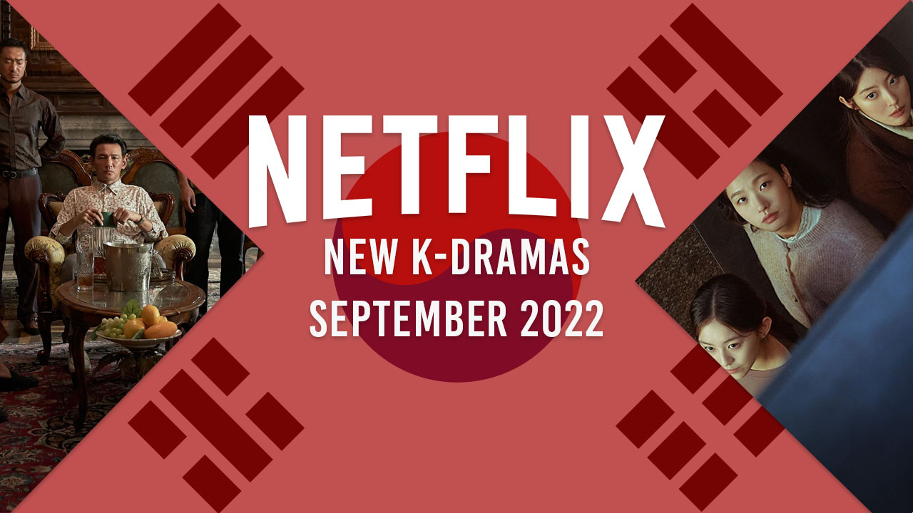 Nouveaux K-Dramas sur Netflix en septembre 2022 2 Nouveaux K-Dramas sur Netflix en septembre 2022 - 1