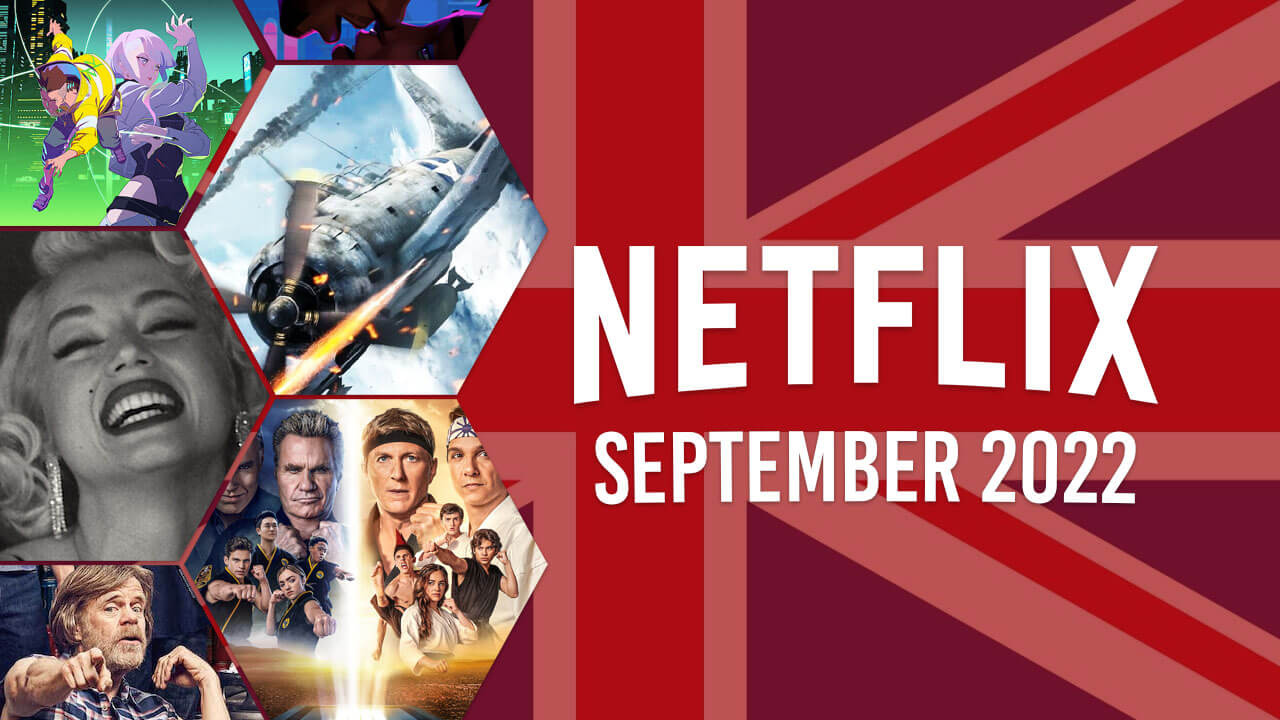 Premier aperçu de ce qui arrive sur Netflix UK en septembre 2022 2 Premier aperçu de ce qui arrive sur Netflix UK en septembre 2022 - 1