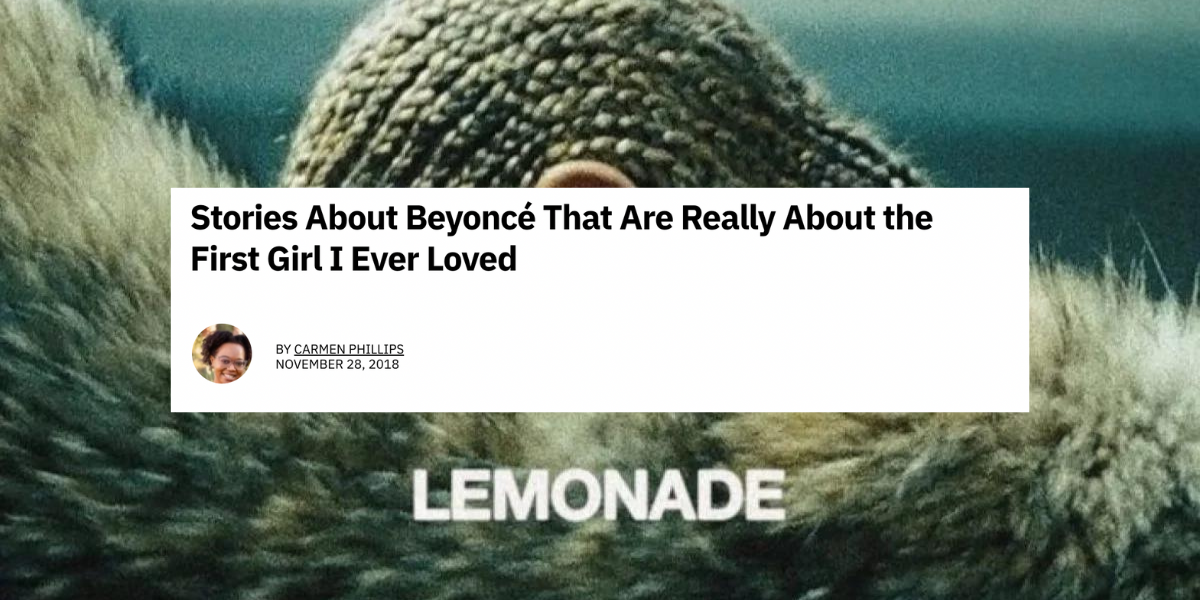 Cette liste de choses à faire virale anonyme a évidemment été écrite par une lesbienne 6 Le titre de l'article "Histoires sur Beyoncé qui concernent vraiment la première fille que j'ai jamais aimée" sur une photo de Beyonces Lemonade
