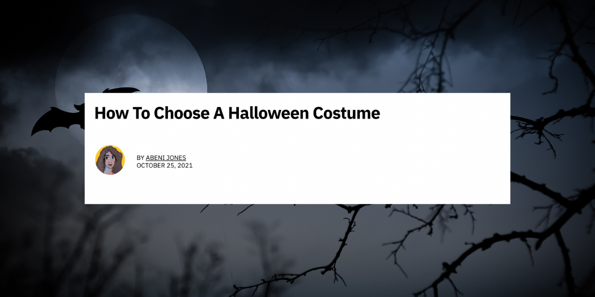 Cette liste de choses à faire virale anonyme a évidemment été écrite par une lesbienne 8 Un article qui lit "Comment choisir un costume d'Halloween" au-dessus d'une photo d'un effrayant décor d'halloween