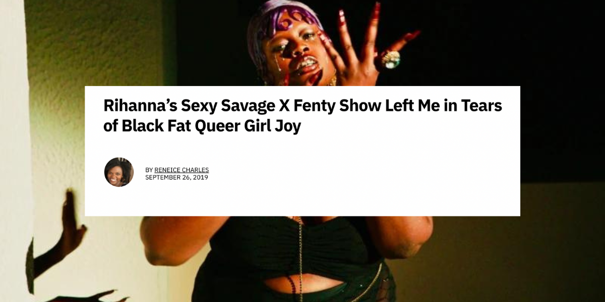 Cette liste de choses à faire virale anonyme a évidemment été écrite par une lesbienne 3 Titre de l'article qui dit "Rihannas Sexy Savage x fenty show m'a laissé dans Black fat queer girl joy" au-dessus d'une photo d'un modèle du spectacle
