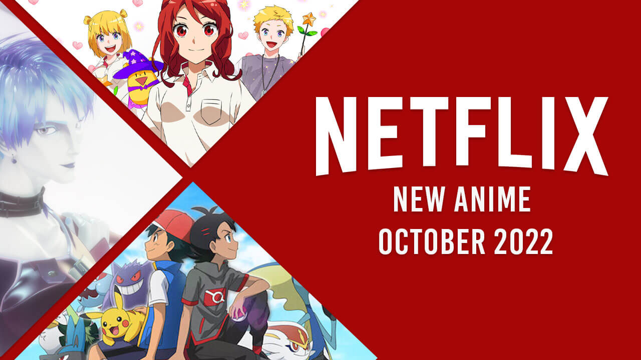 Nouvel anime sur Netflix en octobre 2022 - 1
