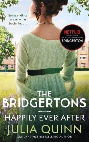 Les Bridgertons : Heureux pour toujours par Julia Quinn Les Bridgertons : Heureux pour toujours par Julia Quinn