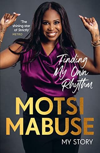 Trouver mon propre rythme : Mon histoire par Motsi Mabuse Trouver mon propre rythme : Mon histoire par Motsi Mabuse