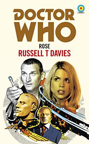 Doctor Who : Rose par Russell T Davies (Target Collection) Doctor Who : Rose par Russell T Davies (Collection Cible)