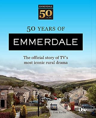50 ans d'Emmerdale par Tom Parfitt 50 ans d'Emmerdale par Tom Parfitt