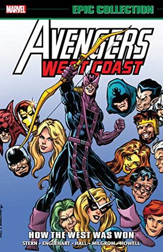 Avengers West Coast Epic Collection : Comment l'Ouest a été conquis Avengers West Coast Epic Collection : Comment l'Ouest a été gagné