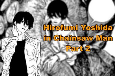 Hirofumi Yoshida dans Chainsaw Man Part 2 : Chaque détail expliqué - 10