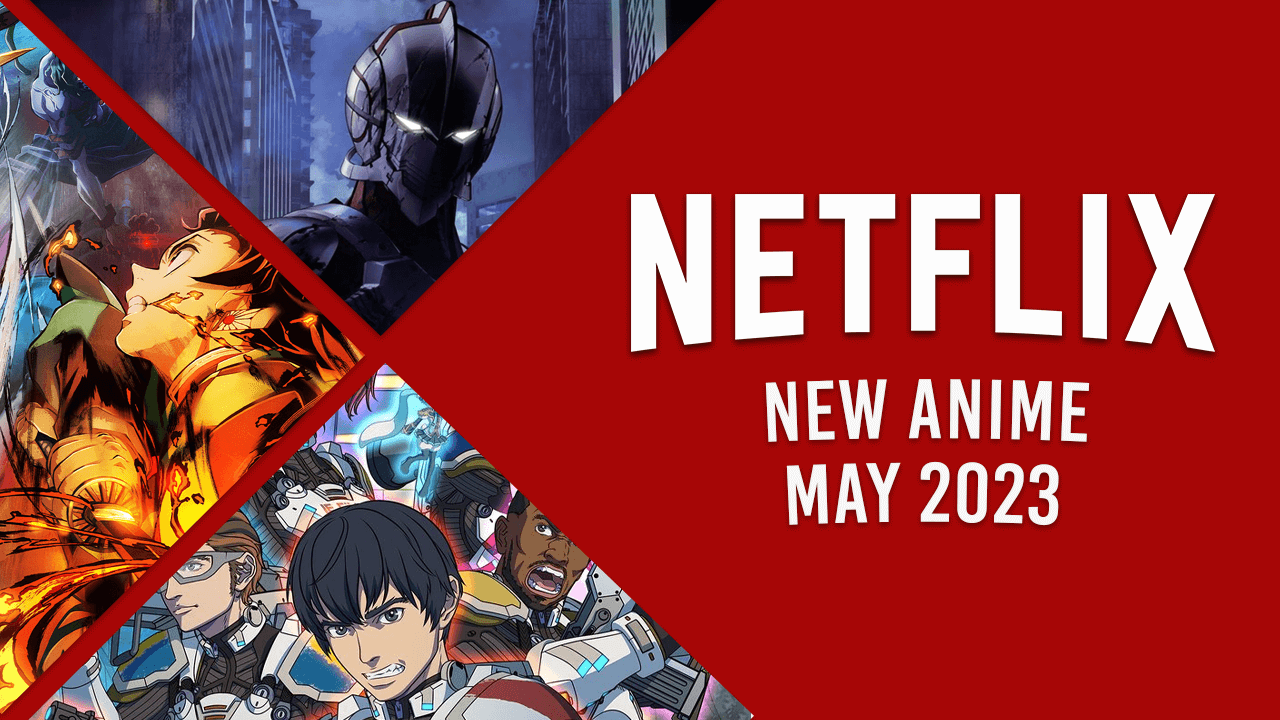 Nouvel anime sur Netflix en mai 2023 - 1