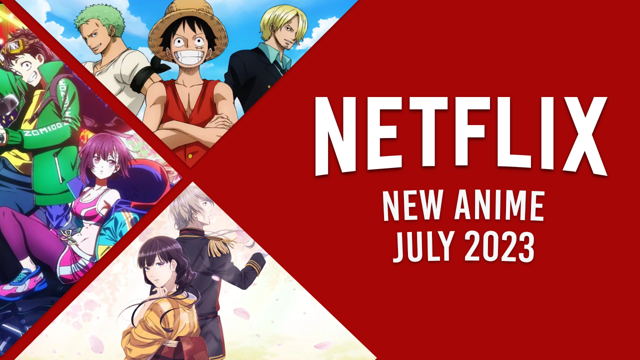 Nouvel anime sur Netflix en juillet 2023 2 Nouvel anime sur Netflix en juillet 2023 - 1