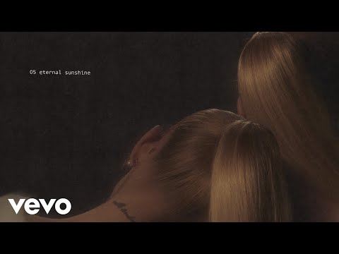 Paroles d'Eternal Sunshine d'Ariana Grande : le sens expliqué - 4