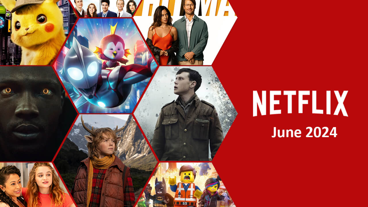 Ce qui arrive sur Netflix en juin 2024 - 1