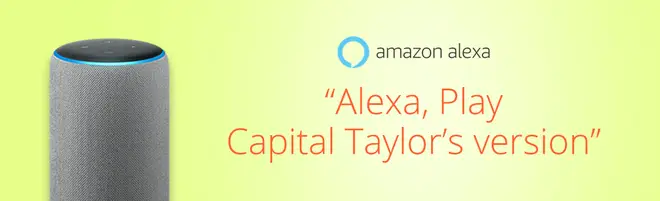Comment écouter Capital (version Taylor) 6 Écoutez Capital (version Taylor) sur les appareils Alexa