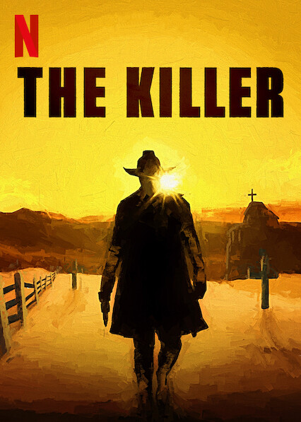 Les 10 meilleurs films et séries western sur Netflix en 2025, dont « American Primeval » 10 Le tueur Poster