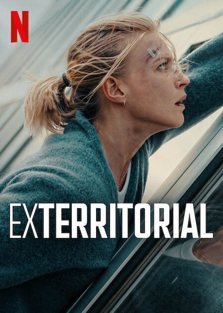 Les 10 meilleurs nouveaux films sur Netflix en 2025 (jusqu'à présent) 12 Affiche exterritoriale