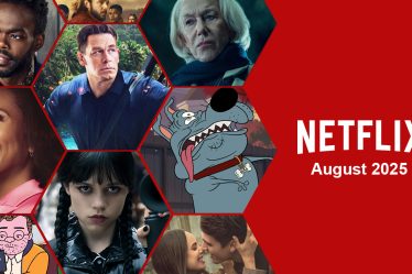 Premièrement, regardez ce qui arrive à Netflix en août 2025 - 11